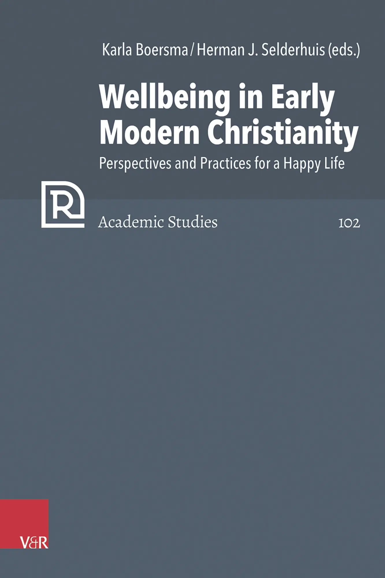 Cover: 9783525500859 | Wellbeing in Early Modern Christianity | Karla Boersma (u. a.) | Buch