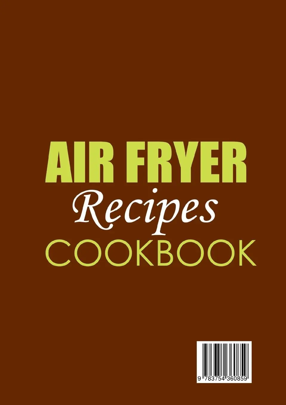 Rückseite: 9783754360859 | Air Fryer Recipes Cookbook | Jean Calderon | Taschenbuch | Englisch
