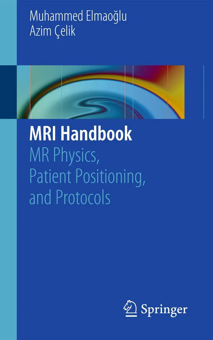 Cover: 9781461410959 | MRI Handbook | MR Physics, Patient Positioning, and Protocols | Buch