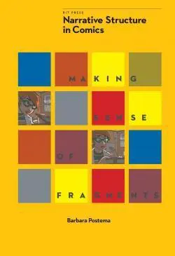 Cover: 9781933360959 | Narrative Structure in Comics | Making Sense of Fragments | Postema