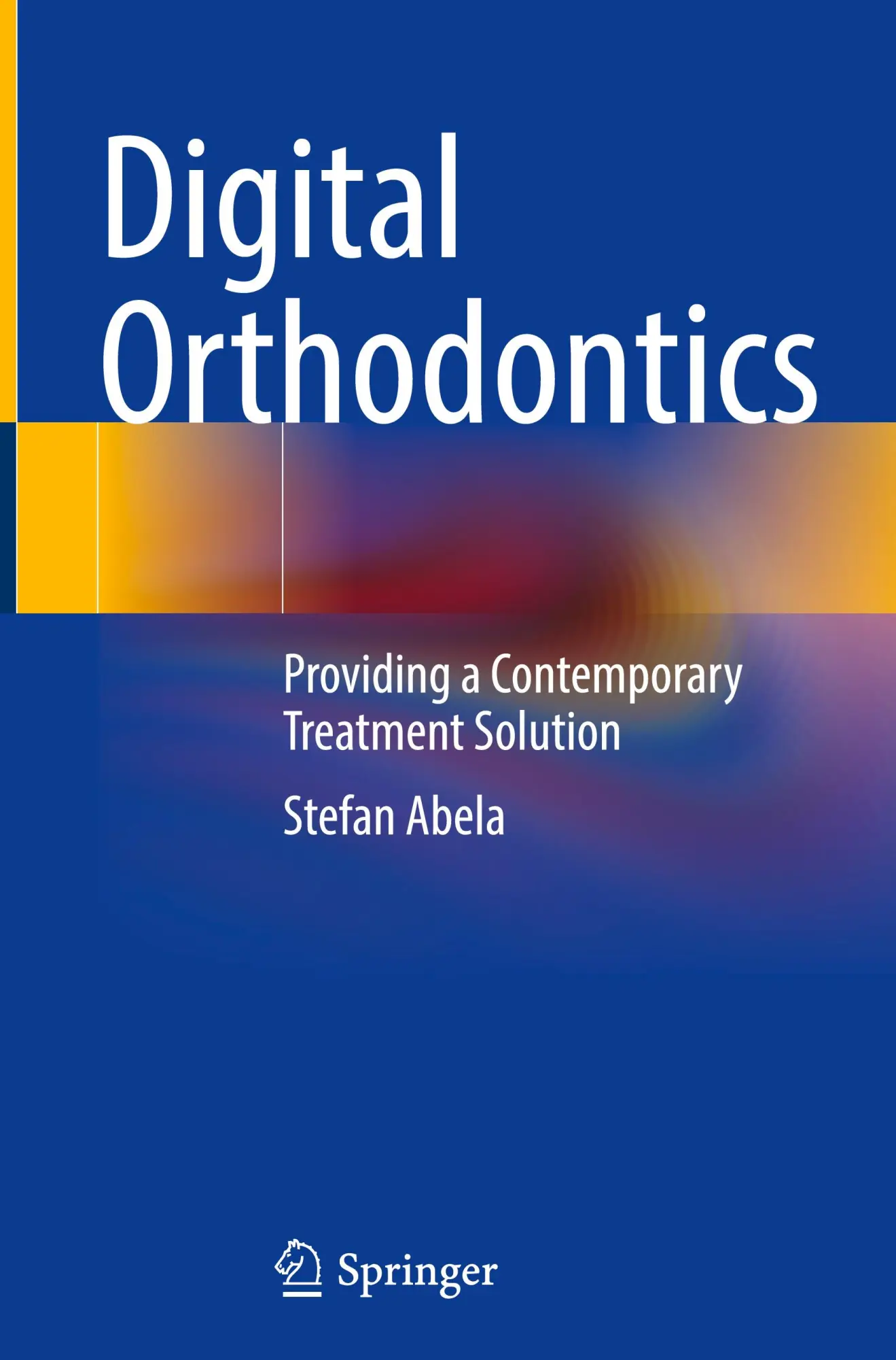 Cover: 9783031790959 | Digital Orthodontics | Providing a Contemporary Treatment Solution