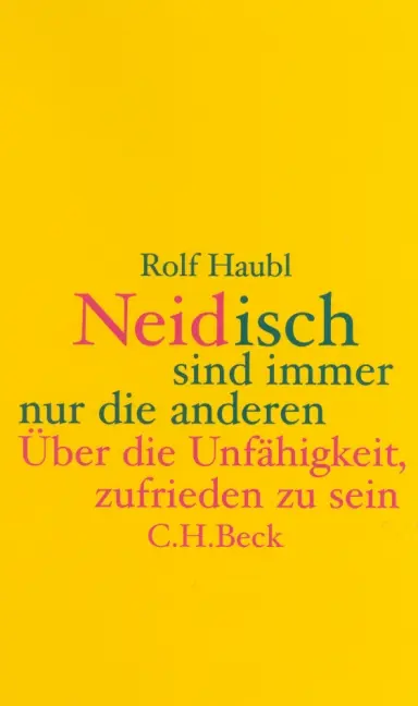 Neidisch sind immer nur die anderen