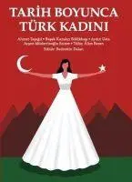 Cover: 9789753070959 | Tarih Boyunca Türk Kadini | Ahmet Tasagil (u. a.) | Taschenbuch | 2019