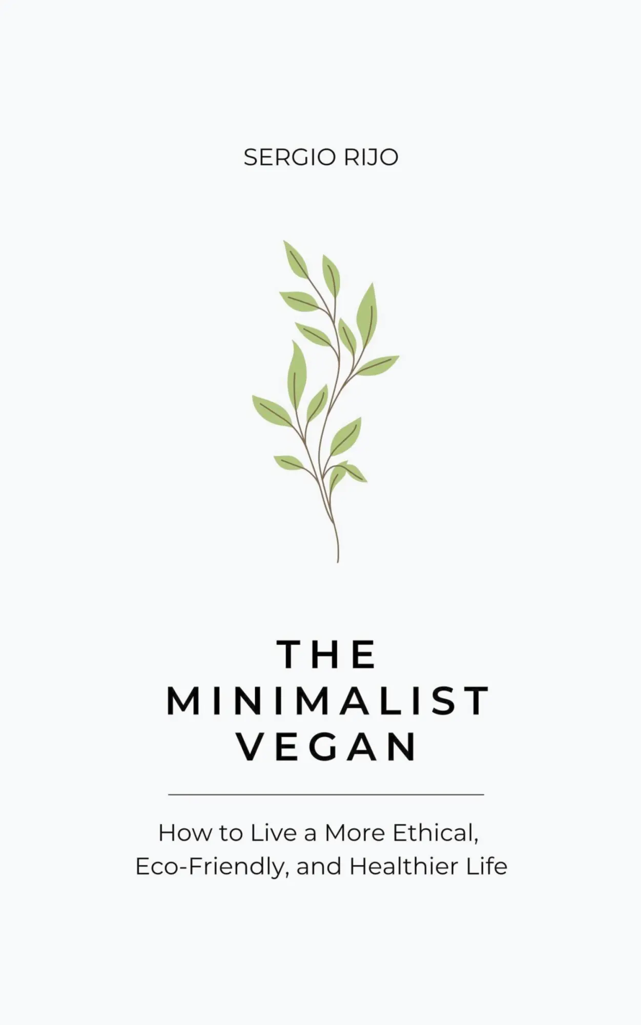 Cover: 9798223720959 | The Minimalist Vegan | Sergio Rijo | Taschenbuch | Englisch | 2023