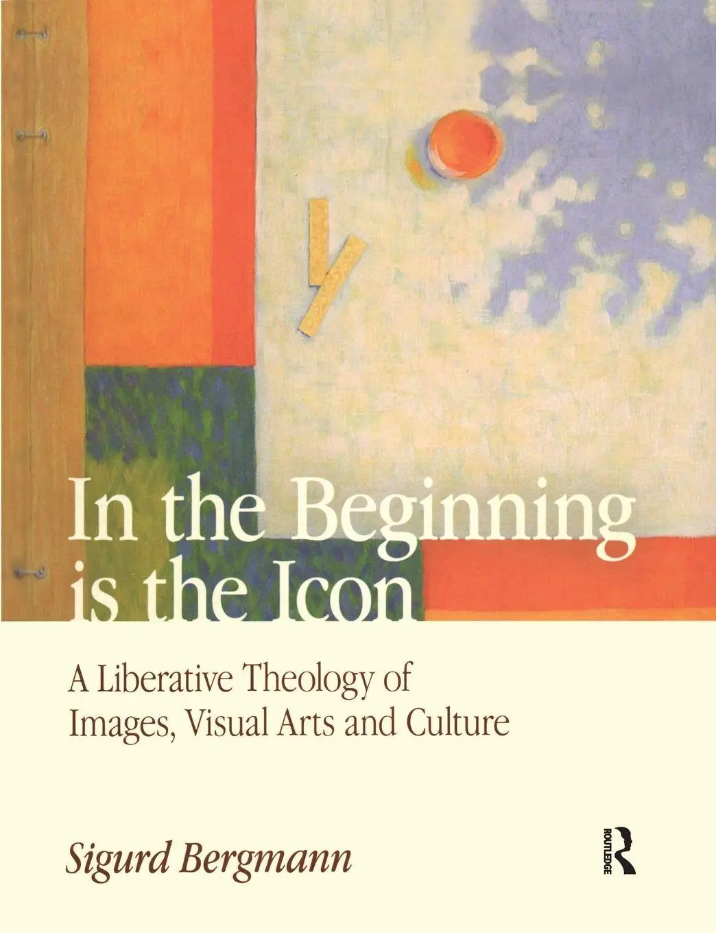 Cover: 9781138661059 | In the Beginning is the Icon | Sigurd Bergmann | Taschenbuch | 2016