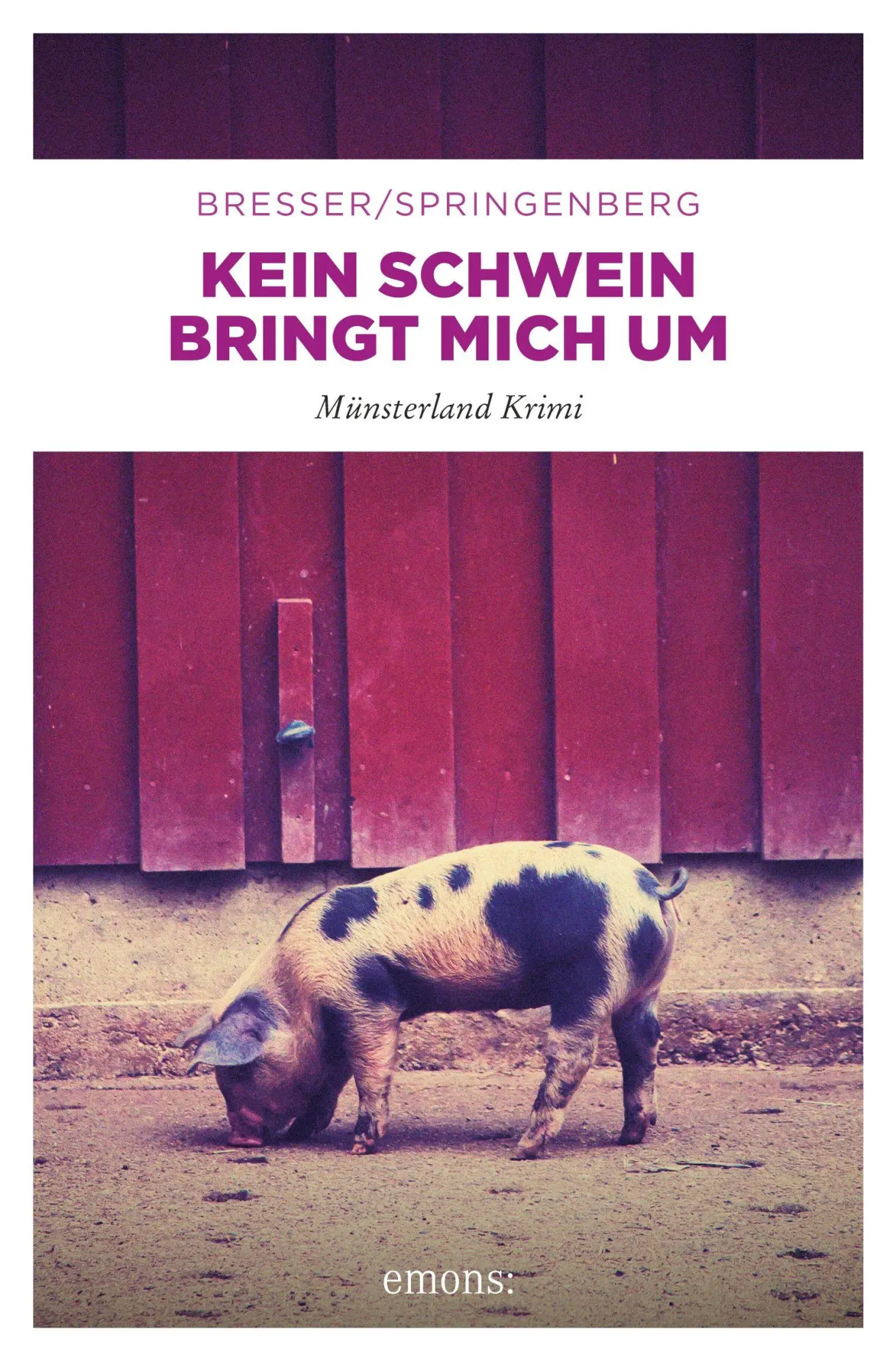 Cover: 9783740831059 | Kein Schwein bringt mich um | Münsterland Krimi | Martin Springenberg