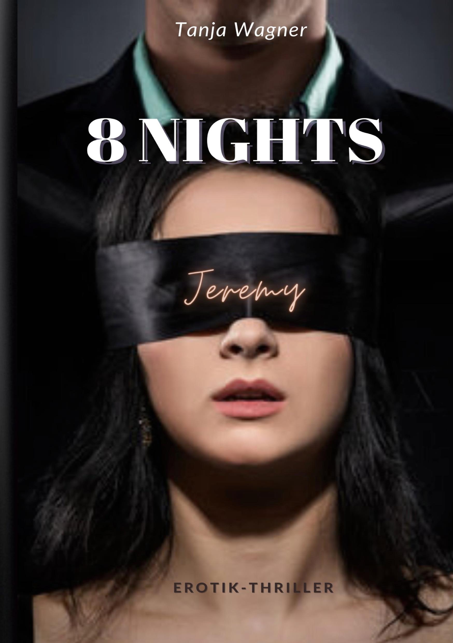 Cover: 9783753491059 | 8 NIGHTS | Jeremy | Tanja Wagner | Taschenbuch | Paperback | 240 S.