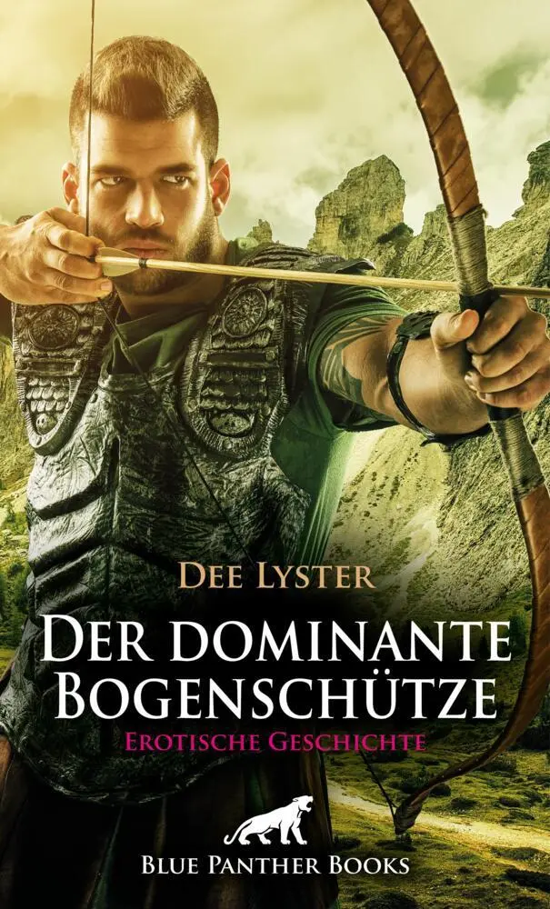 Cover: 9783756151059 | Der dominante Bogenschütze Erotische Geschichte + 2 weitere...