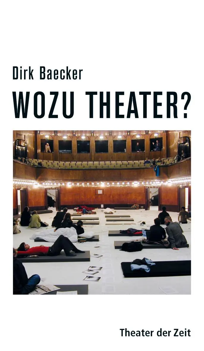 Cover: 9783943881059 | Wozu Theater? | Dirk Baecker | Buch | Recherchen | 204 S. | Deutsch