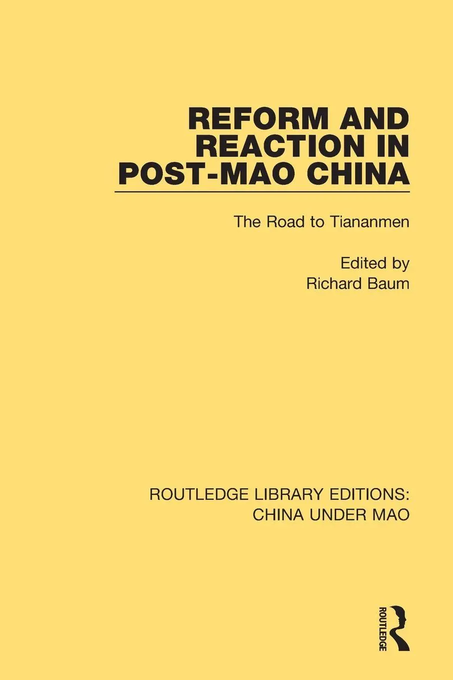 Cover: 9781138341159 | Reform and Reaction in Post-Mao China | The Road to Tiananmen | Baum