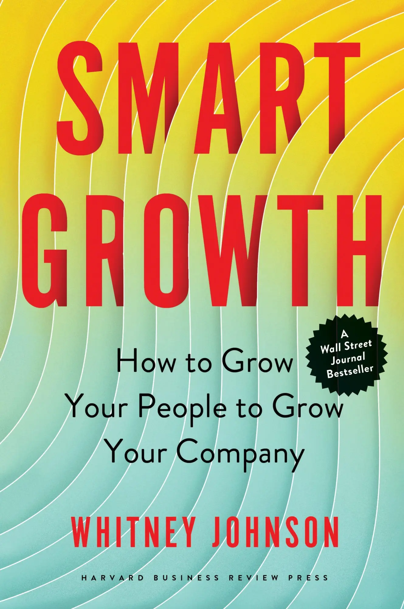 Cover: 9781647821159 | Smart Growth | How to Grow Your People to Grow Your Company | Johnson