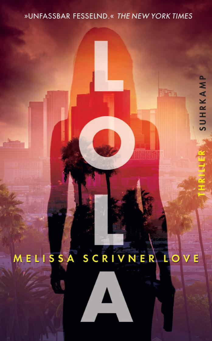 Cover: 9783518471159 | Lola | Thriller | Melissa Scrivner Love | Taschenbuch | 391 S. | 2021