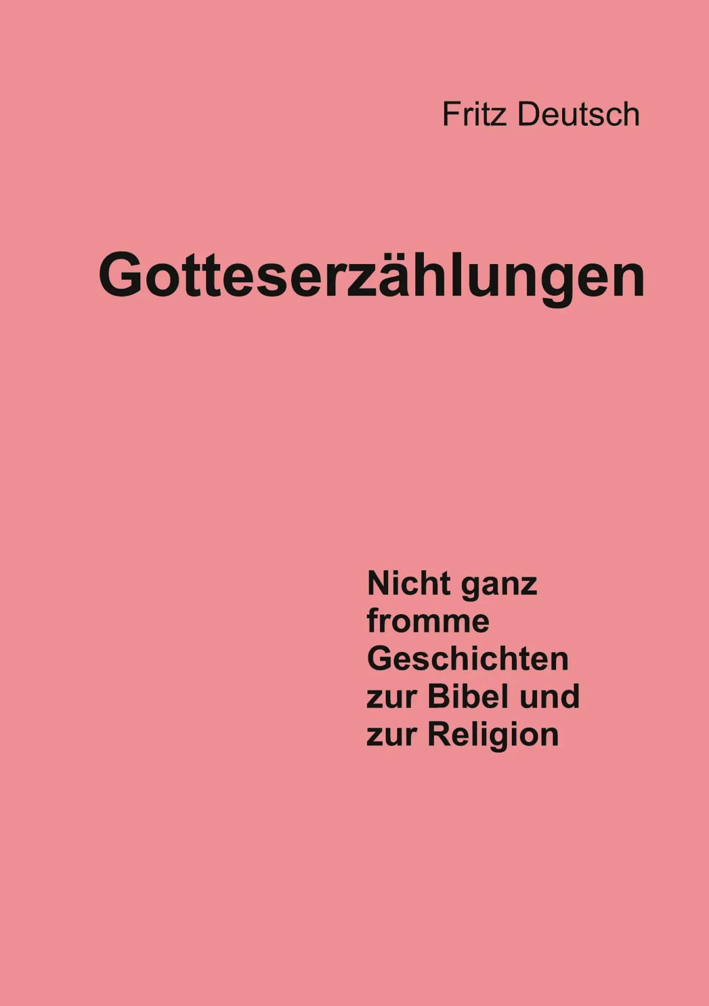 Cover: 9783738631159 | Gotteserzählungen | Fritz Deutsch | Taschenbuch | 188 S. | Deutsch