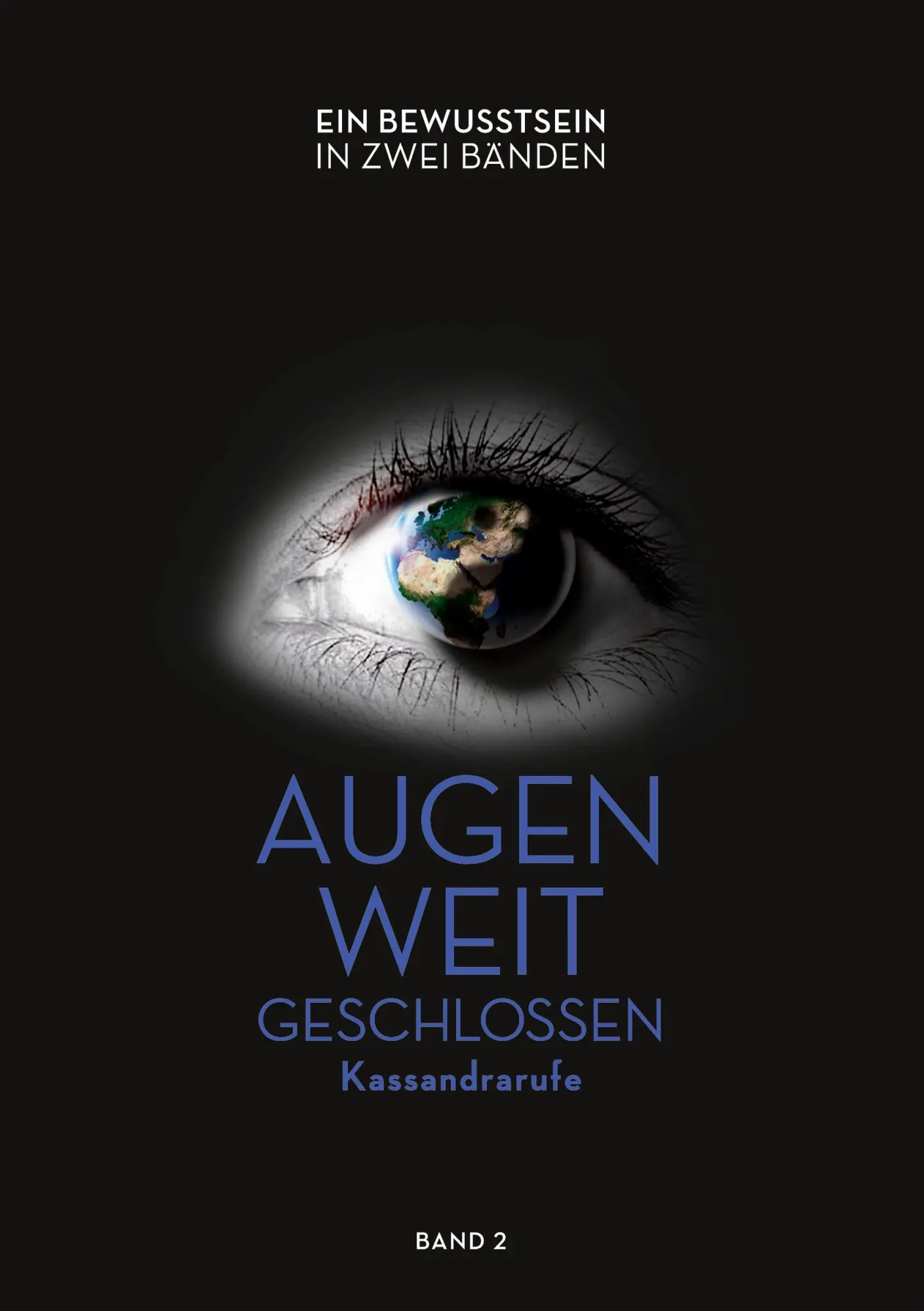 Cover: 9783868701159 | Augen weit geschlossen - Kassandrarufe (2) | Band 2 | Martin Rüdele