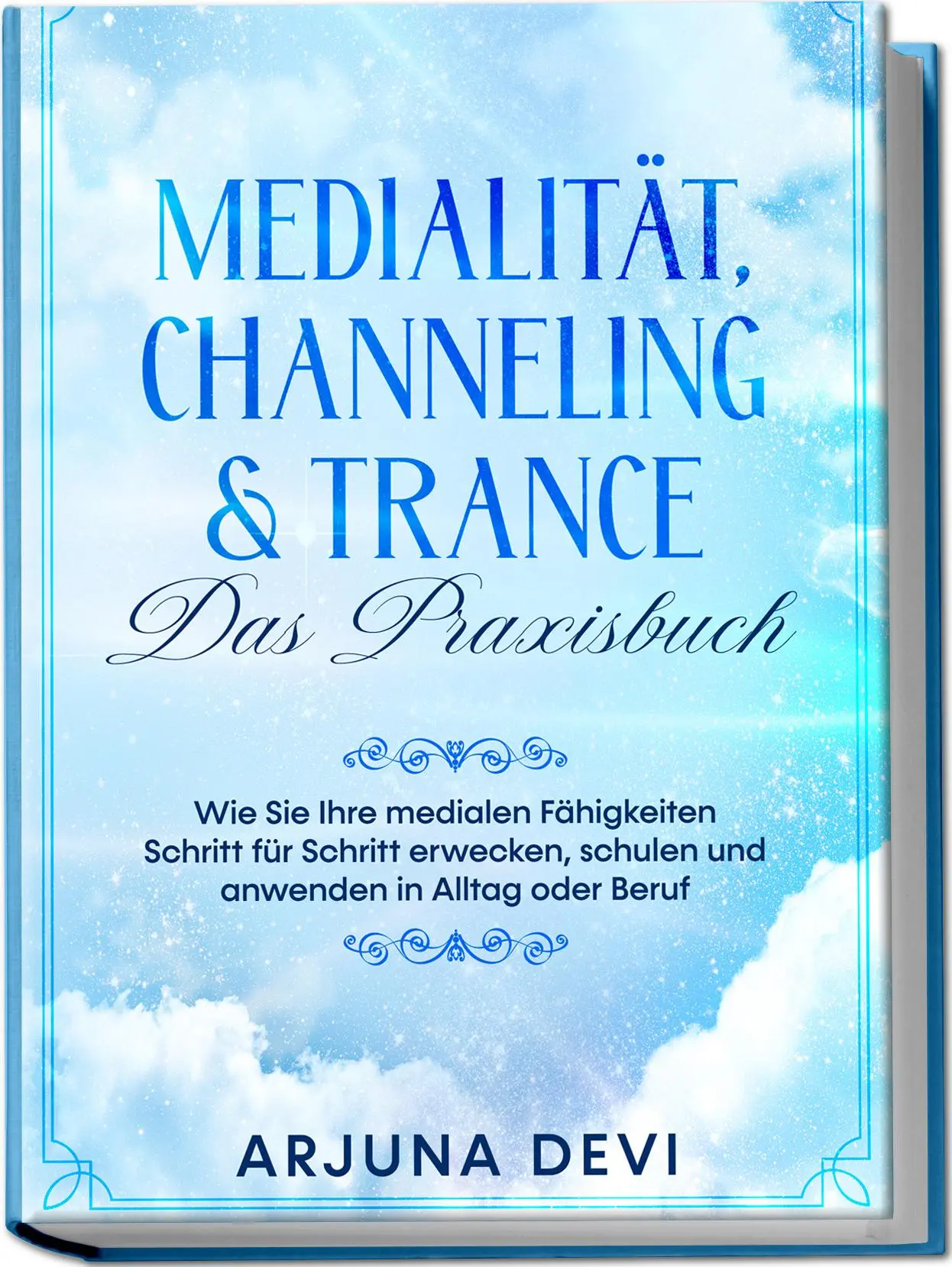 Cover: 9783969301159 | Medialität, Channeling &amp; Trance - Das Praxisbuch: Wie Sie Ihre...