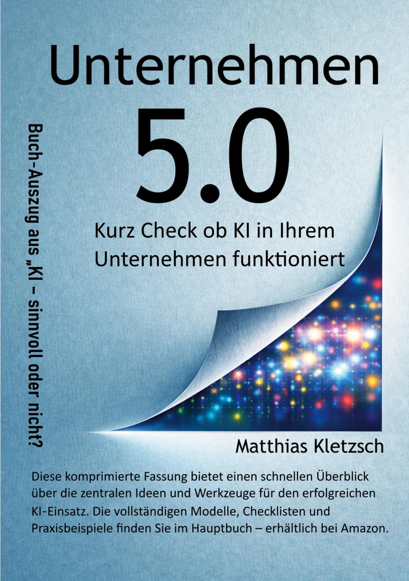 Cover: 9783695751259 | Unternehmen 5.0 | Kurzcheck ob KI in Ihrem Unternehmen funktioniert