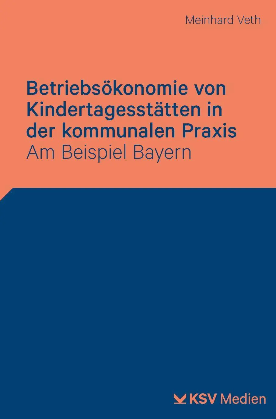 Betriebsökonomie von Kindertagesstätten in der kommunalen Praxis