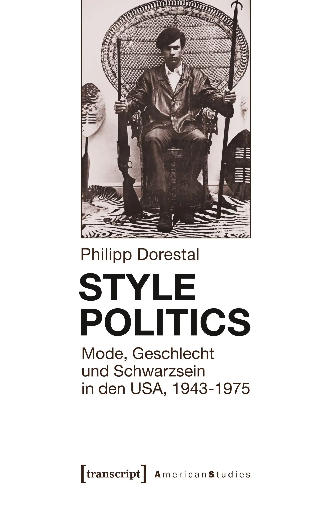 Cover: 9783837621259 | Style Politics | Philipp Dorestal | Taschenbuch | Deutsch | 2018