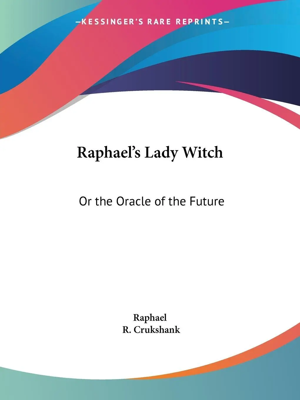 Cover: 9780766181359 | Raphael's Lady Witch | Or the Oracle of the Future | Raphael | Buch