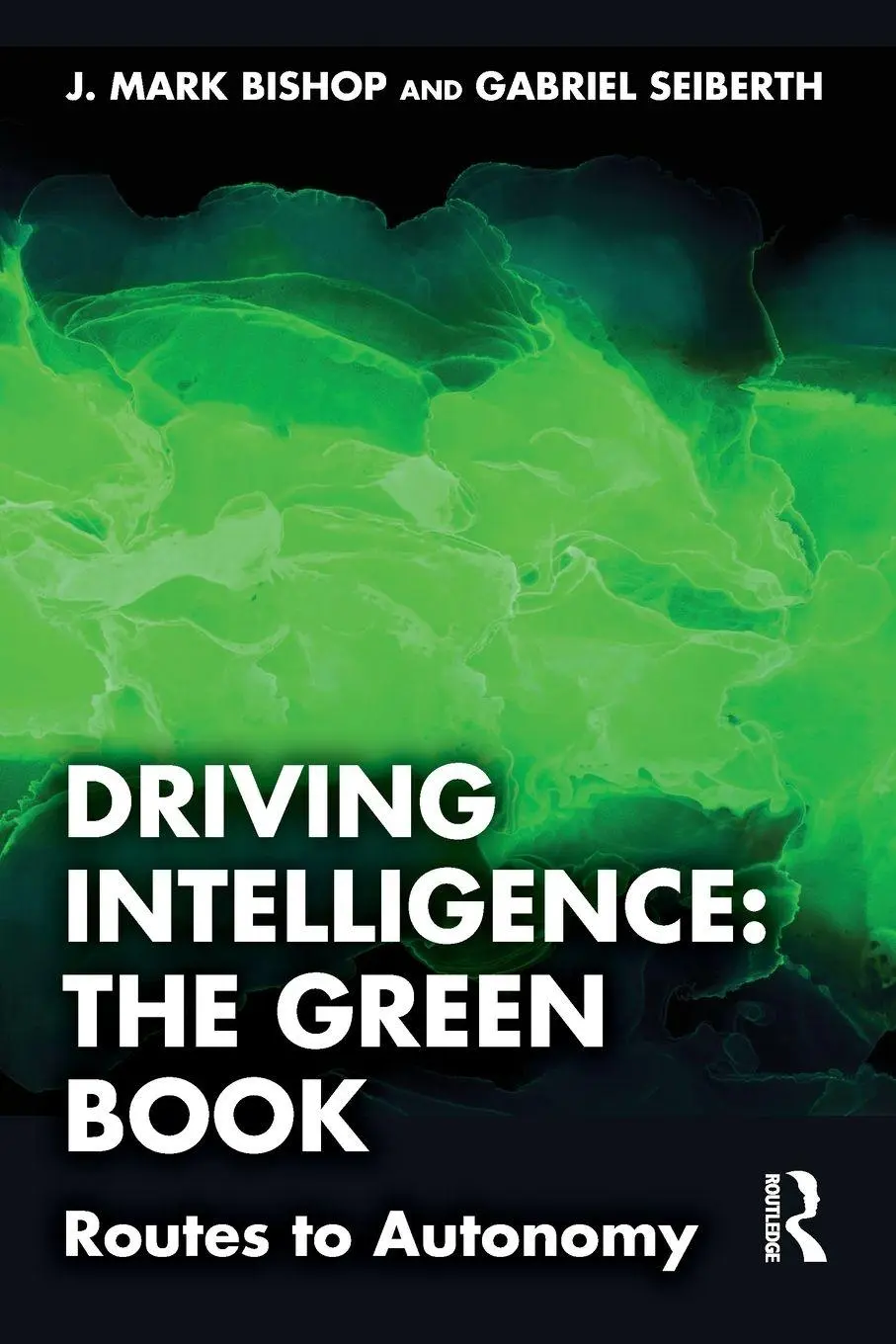 Cover: 9781032911359 | Driving Intelligence | The Green Book: Routes to Autonomy | Buch