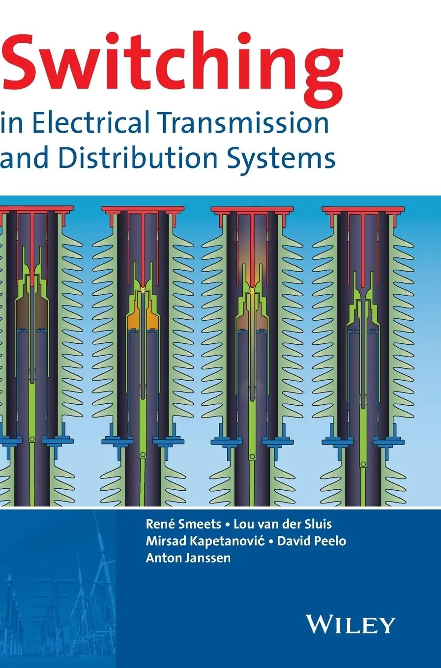 Cover: 9781118381359 | Switching in Electrical Transmission and Distribution Systems | Buch