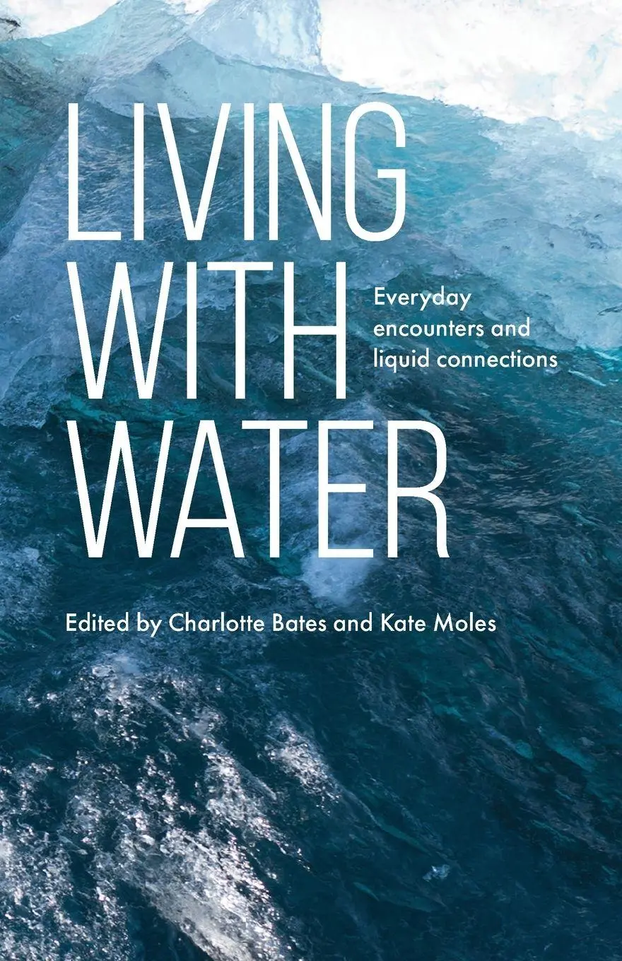 Cover: 9781526191359 | Living with water | Everyday encounters and liquid connections | Buch