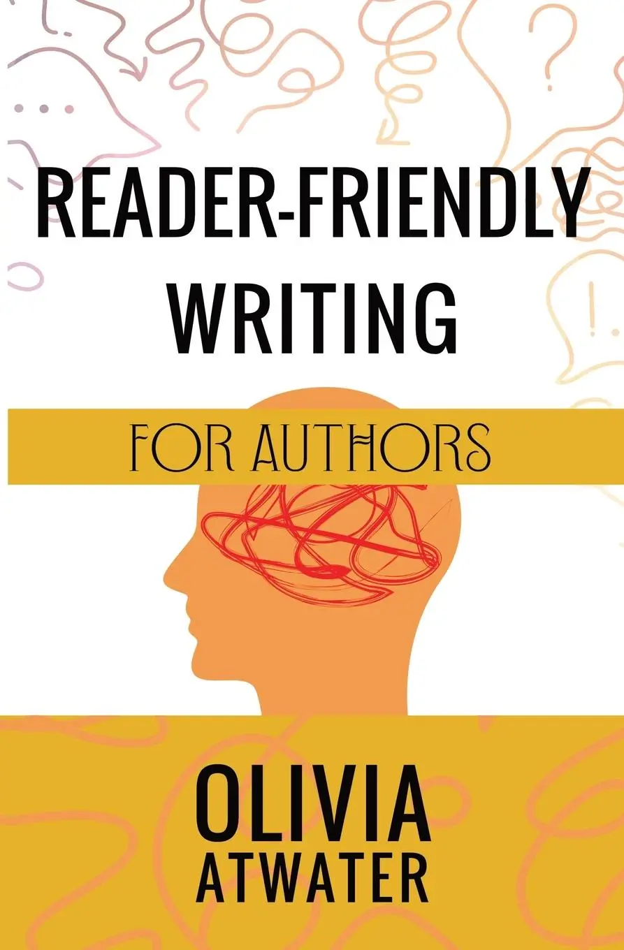 Cover: 9781778271359 | Reader-Friendly Writing for Authors | Olivia Atwater | Taschenbuch