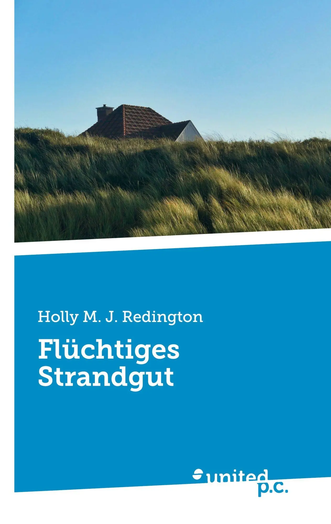 Cover: 9783710341359 | Flüchtiges Strandgut | Holly M. J. Redington | Taschenbuch | 78 S.