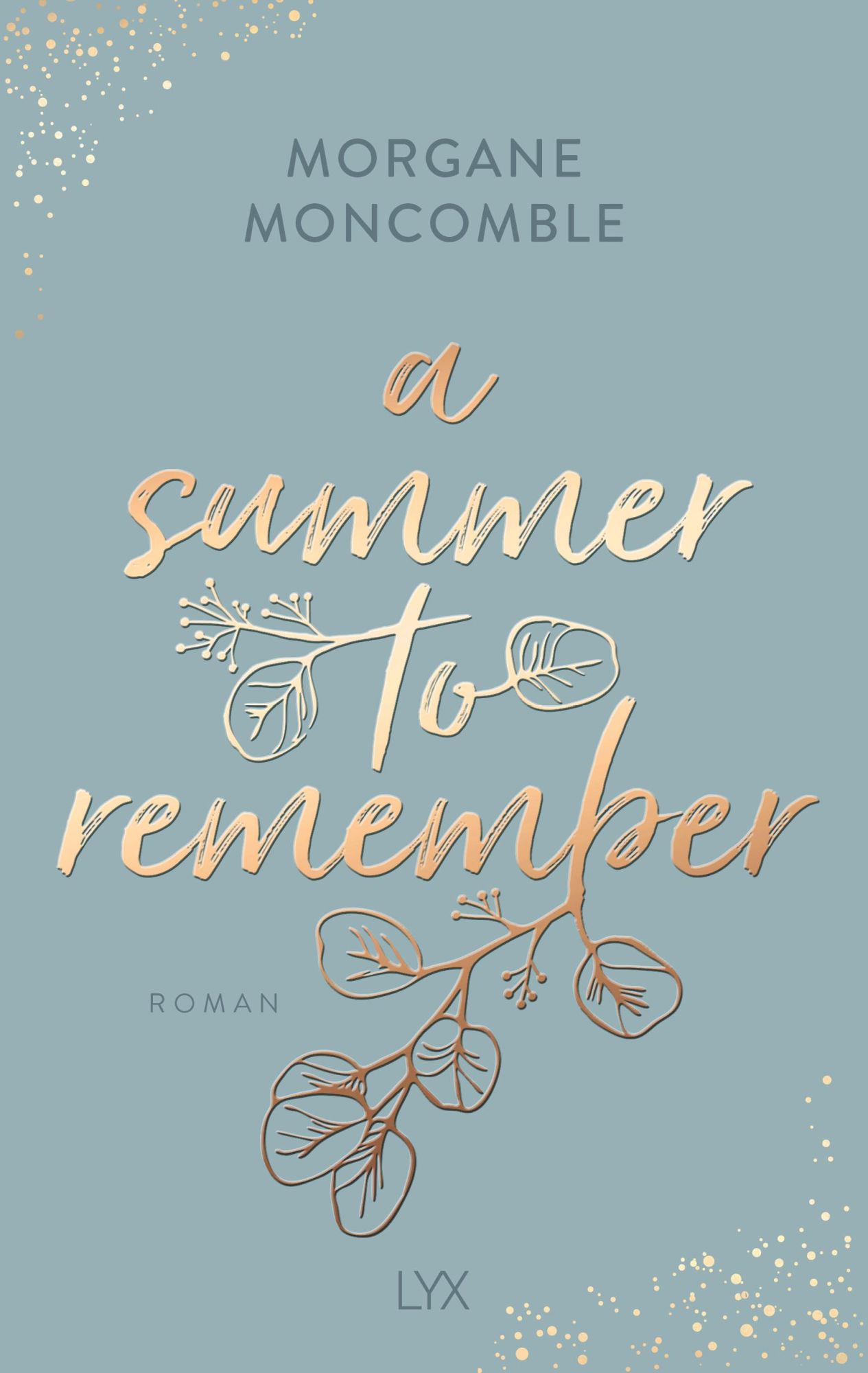 Cover: 9783736321359 | A Summer to Remember | Morgane Moncomble | Taschenbuch | Seasons | LYX