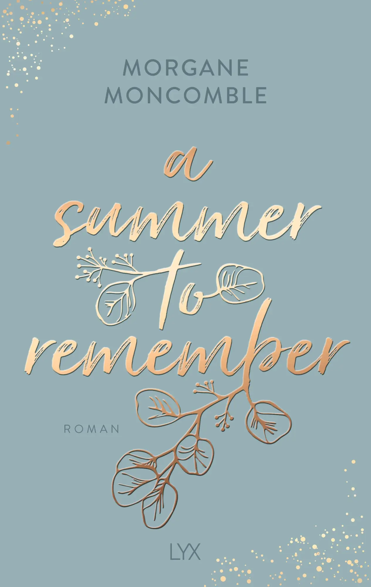 Cover: 9783736321359 | A Summer to Remember | Morgane Moncomble | Taschenbuch | Seasons | LYX