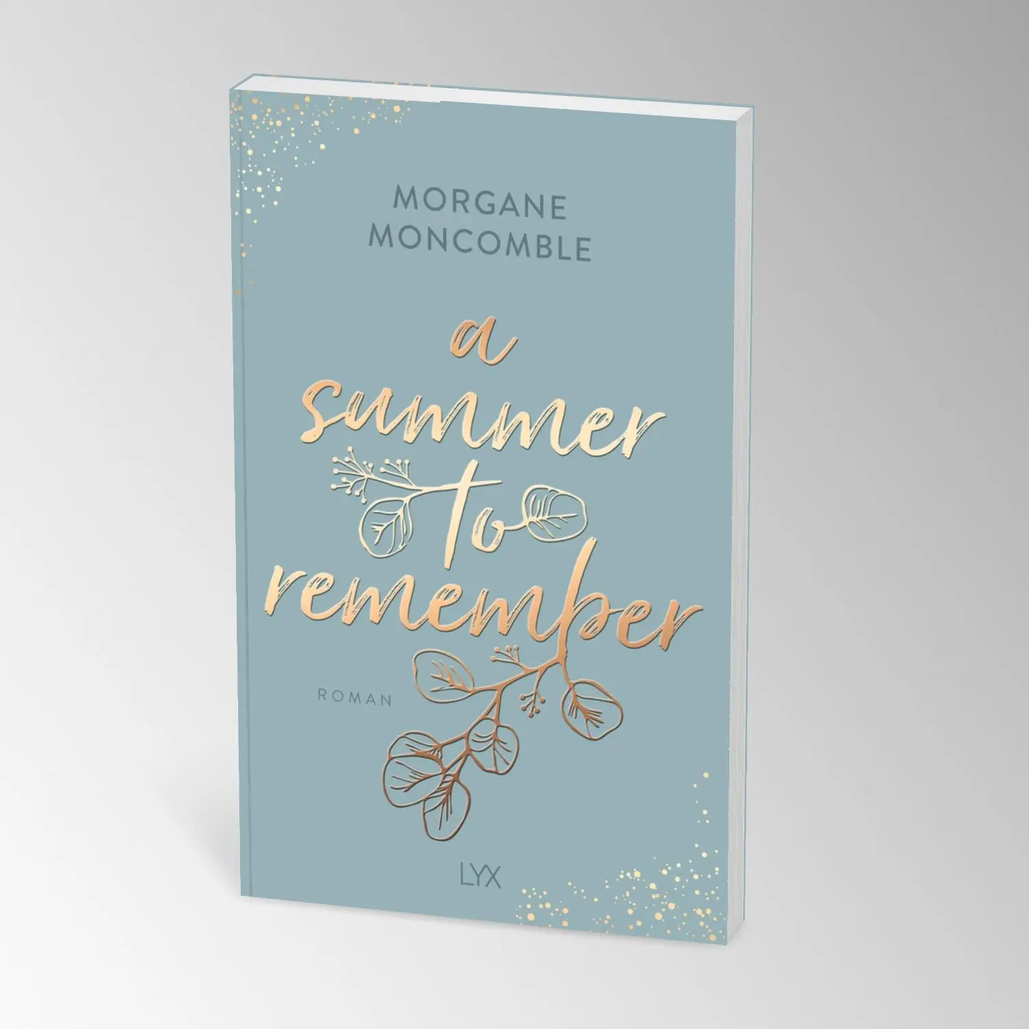 Bild: 9783736321359 | A Summer to Remember | Morgane Moncomble | Taschenbuch | Seasons | LYX