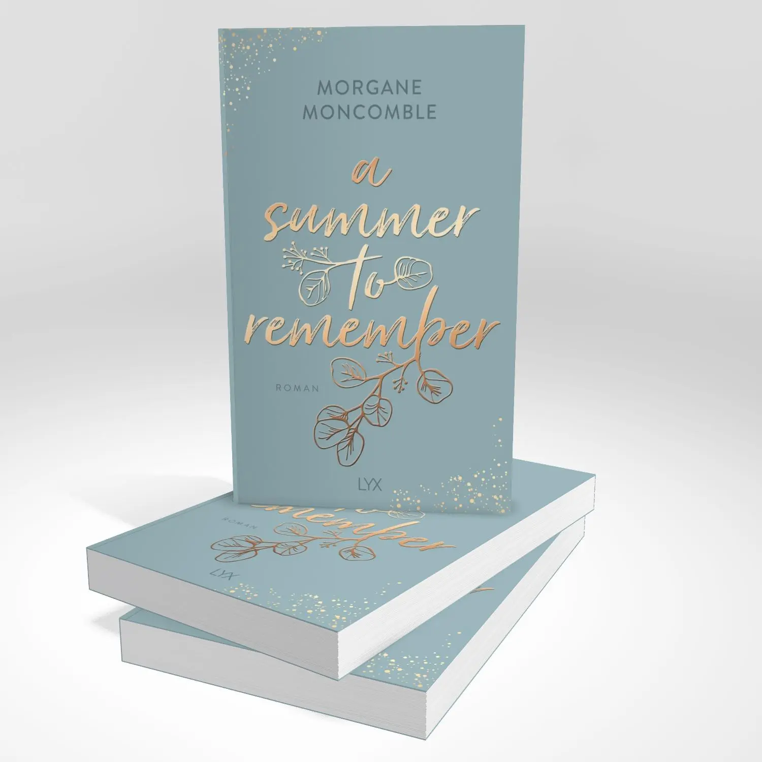 Bild: 9783736321359 | A Summer to Remember | Morgane Moncomble | Taschenbuch | Seasons | LYX