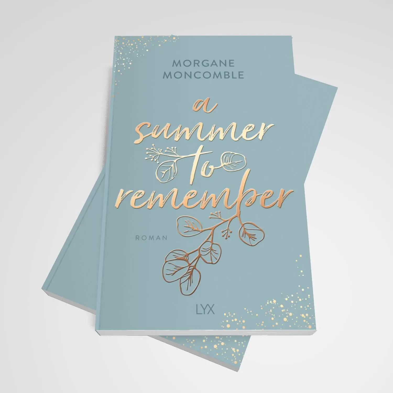 Bild: 9783736321359 | A Summer to Remember | Morgane Moncomble | Taschenbuch | Seasons | LYX