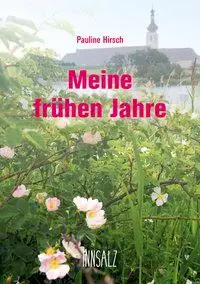 Meine frühen Jahre - Pauline Hirsch Kartoniert (TB)