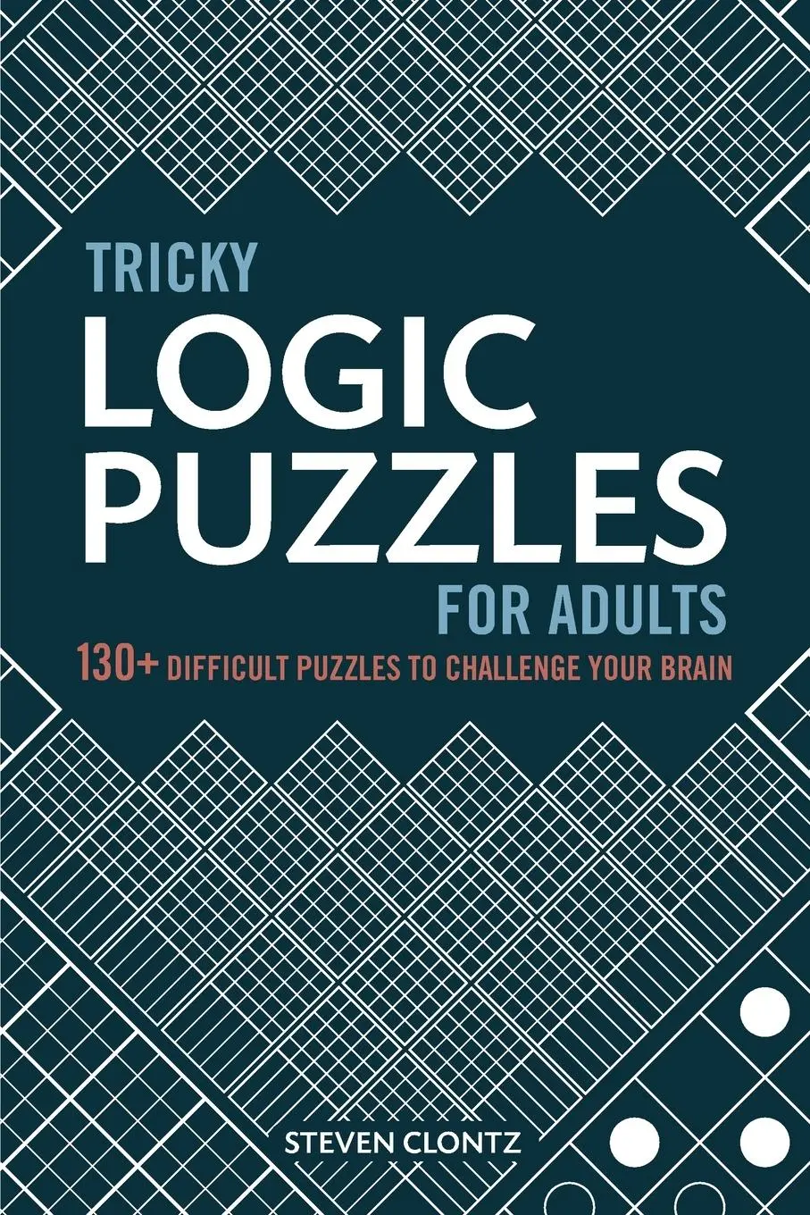 Cover: 9781646111459 | Tricky Logic Puzzles for Adults | Steven Clontz | Taschenbuch | 2020