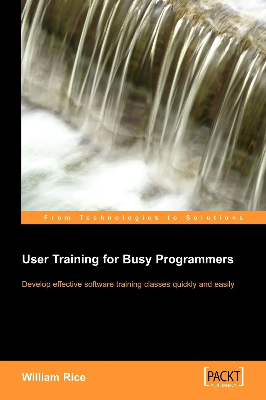 Cover: 9781904811459 | User Training for Busy Programmers | William Rice | Taschenbuch | 2005