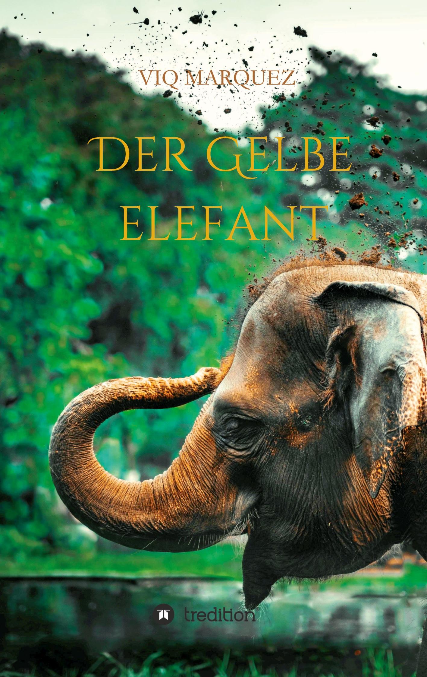Cover: 9783347241459 | DER GELBE ELEFANT | Viq Marquez | Taschenbuch | Paperback | 240 S.