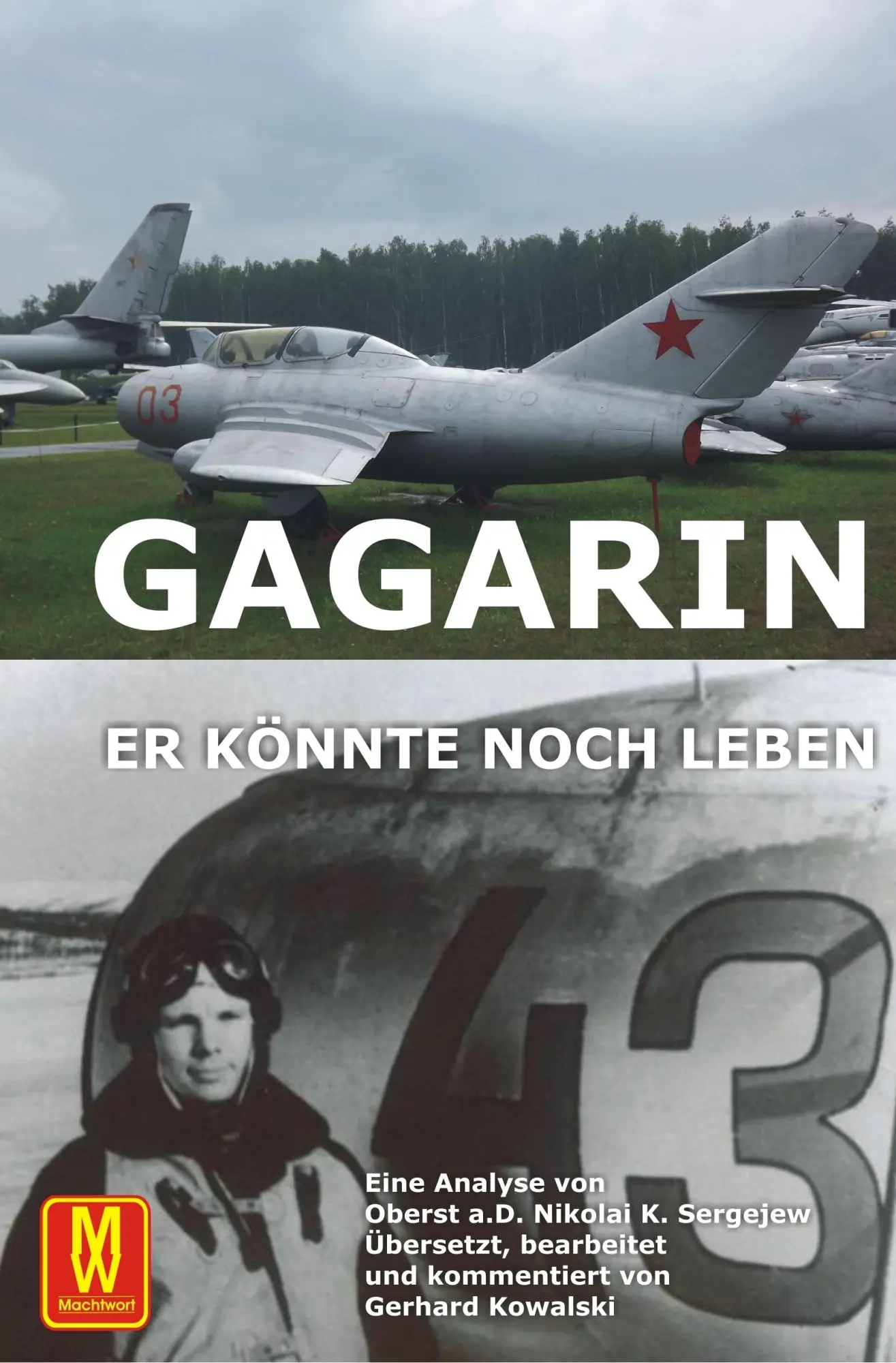 Cover: 9783867611459 | Gagarin - Er könnte noch leben | Nikolai Sergejew | Taschenbuch | 2016