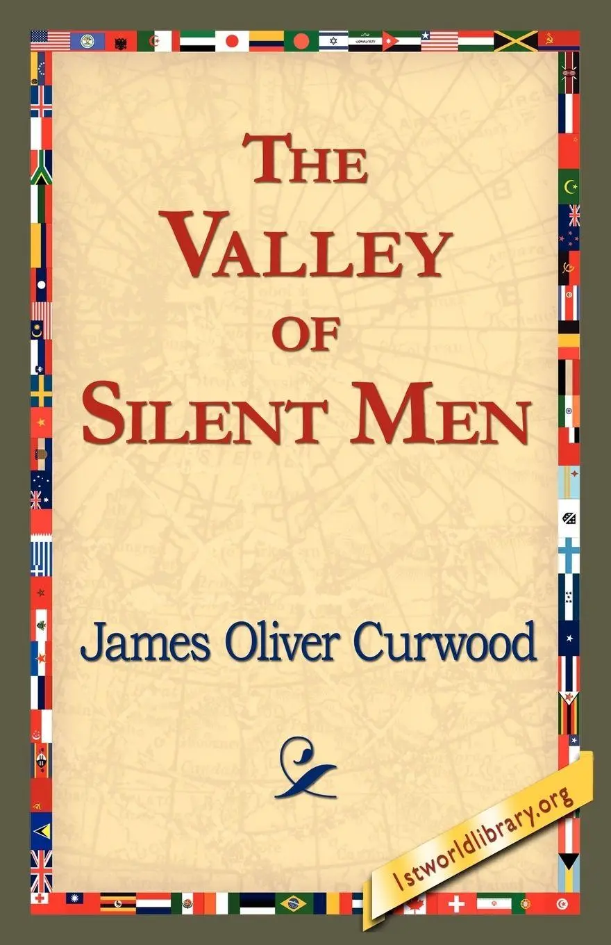 Cover: 9781421821559 | The Valley of Silent Men | James Oliver Curwood | Taschenbuch | 2006