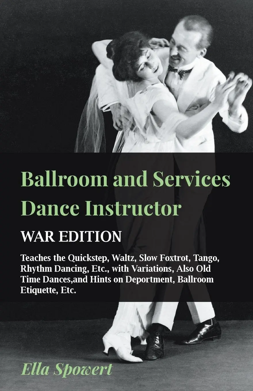 Cover: 9781445511559 | Ballroom and Services Dance Instructor - War Edition - Teaches the...