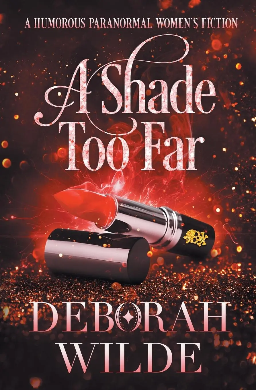 Cover: 9781988681559 | A Shade Too Far | A Humorous Paranormal Women's Fiction | Wilde | Buch