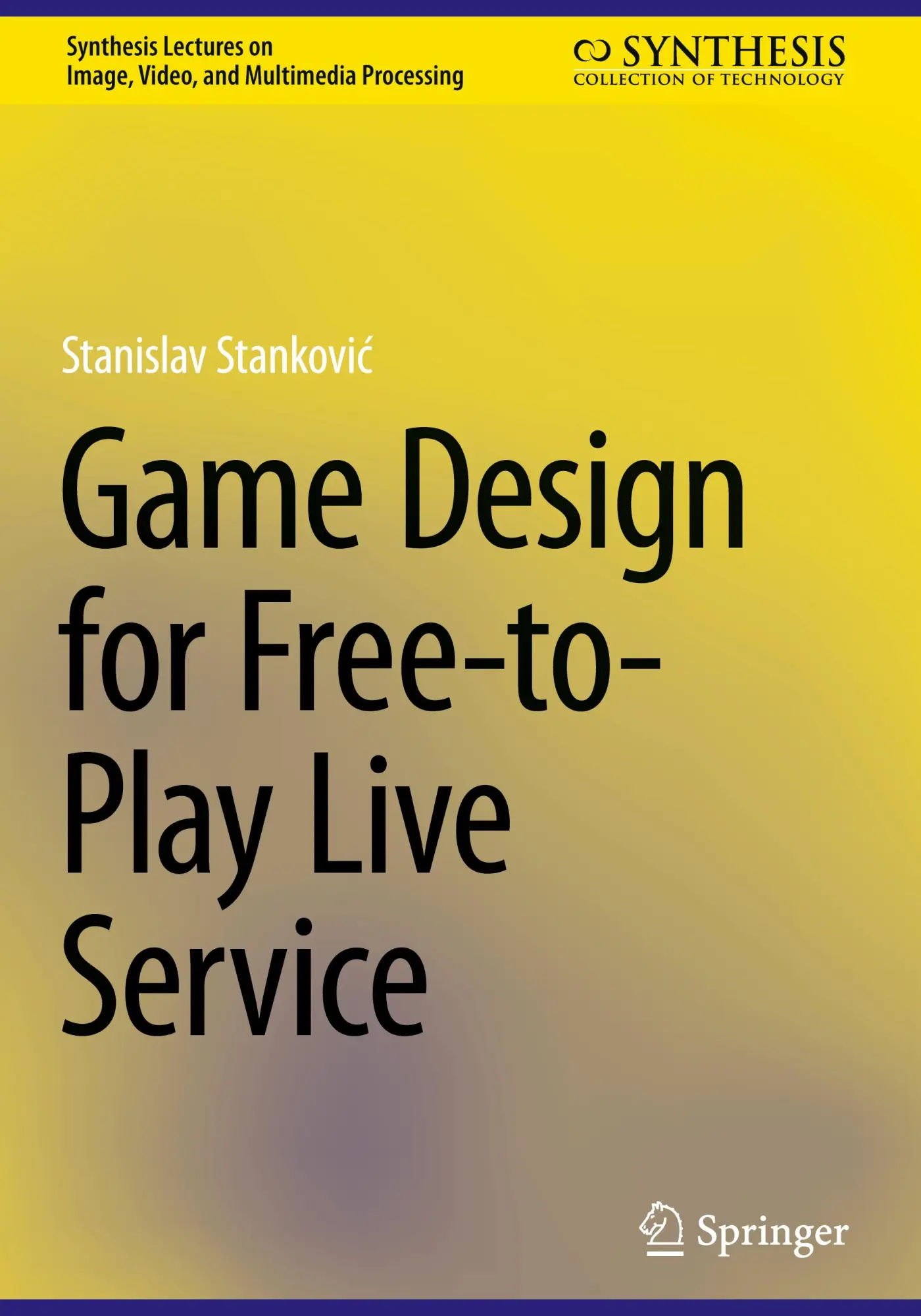 Cover: 9783031561559 | Game Design for Free-to-Play Live Service | Stanislav Stankovi¿ | Buch