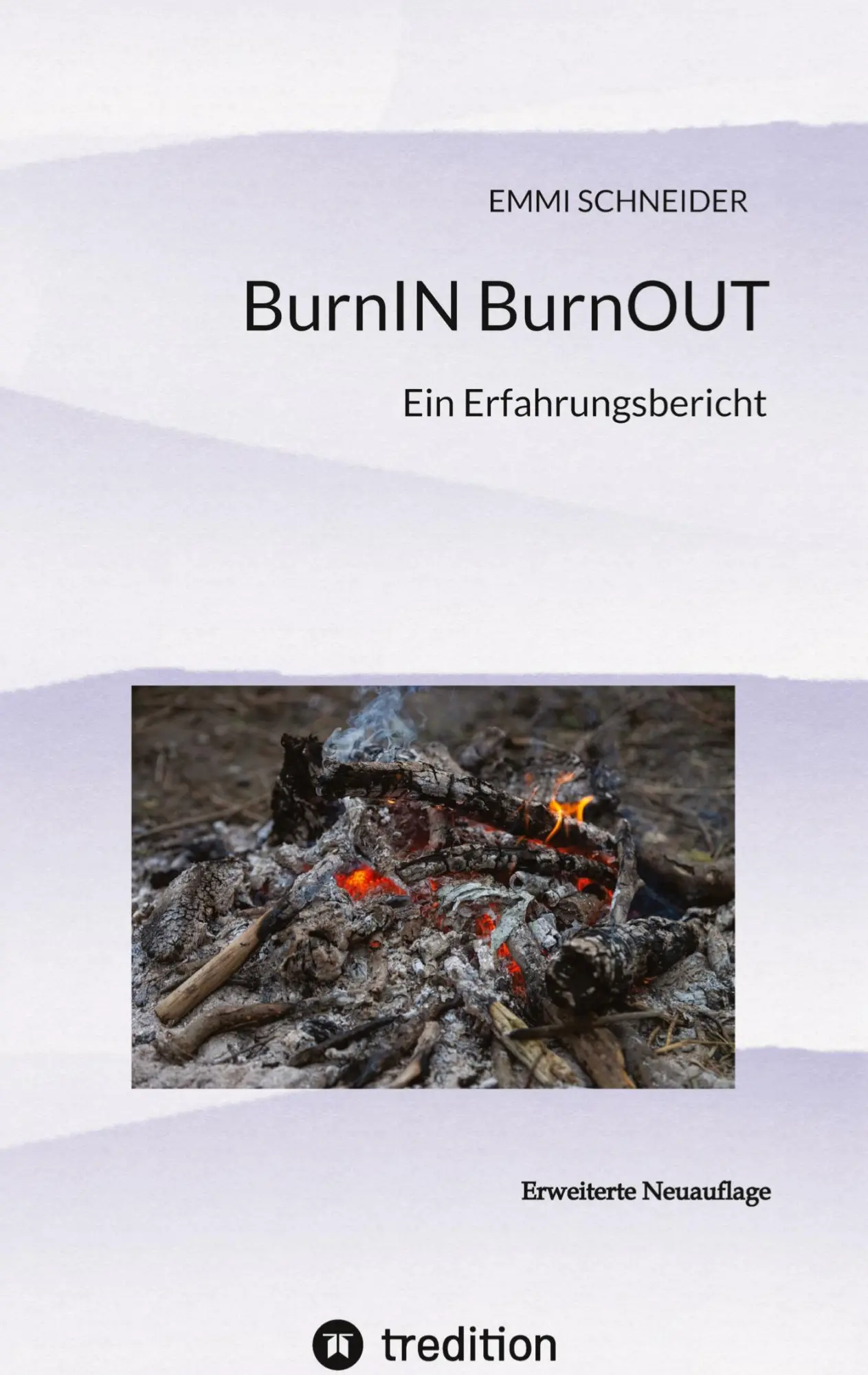 Cover: 9783384621559 | BurnIN BurnOUT | Ein Erfahrungsbericht | Emmi Schneider | Taschenbuch