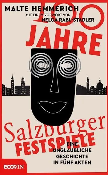 Cover: 9783711001559 | 100 Jahre Salzburger Festspiele | Malte Hemmerich | Buch | 144 S.