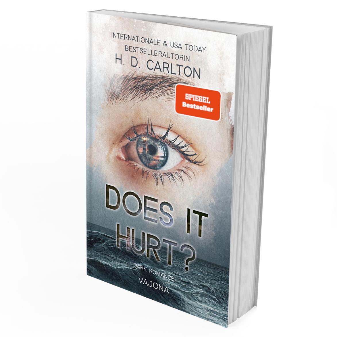 Cover: 9783987181559 | DOES IT HURT? | DARK ROMANCE Der TikTok-Erfolg auf Deutsch! | Carlton
