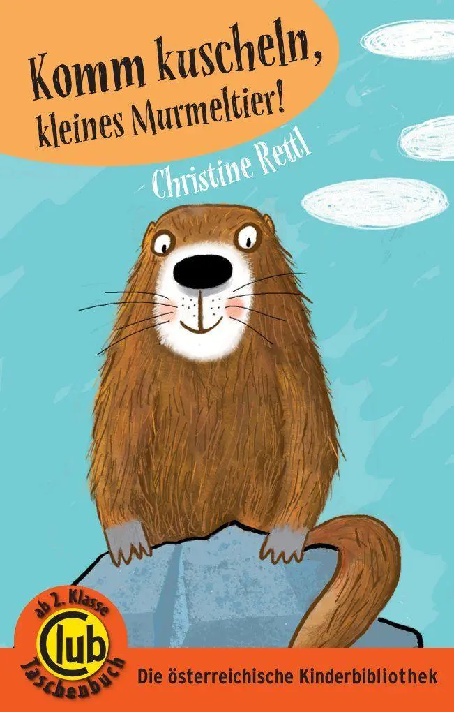 Cover: 9783991281559 | Komm kuscheln, kleines Murmeltier! | Christine Rettl | Taschenbuch