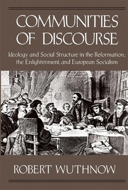 Cover: 9780674151659 | Communities of Discourse – Ideology &amp; Social Structure in the...