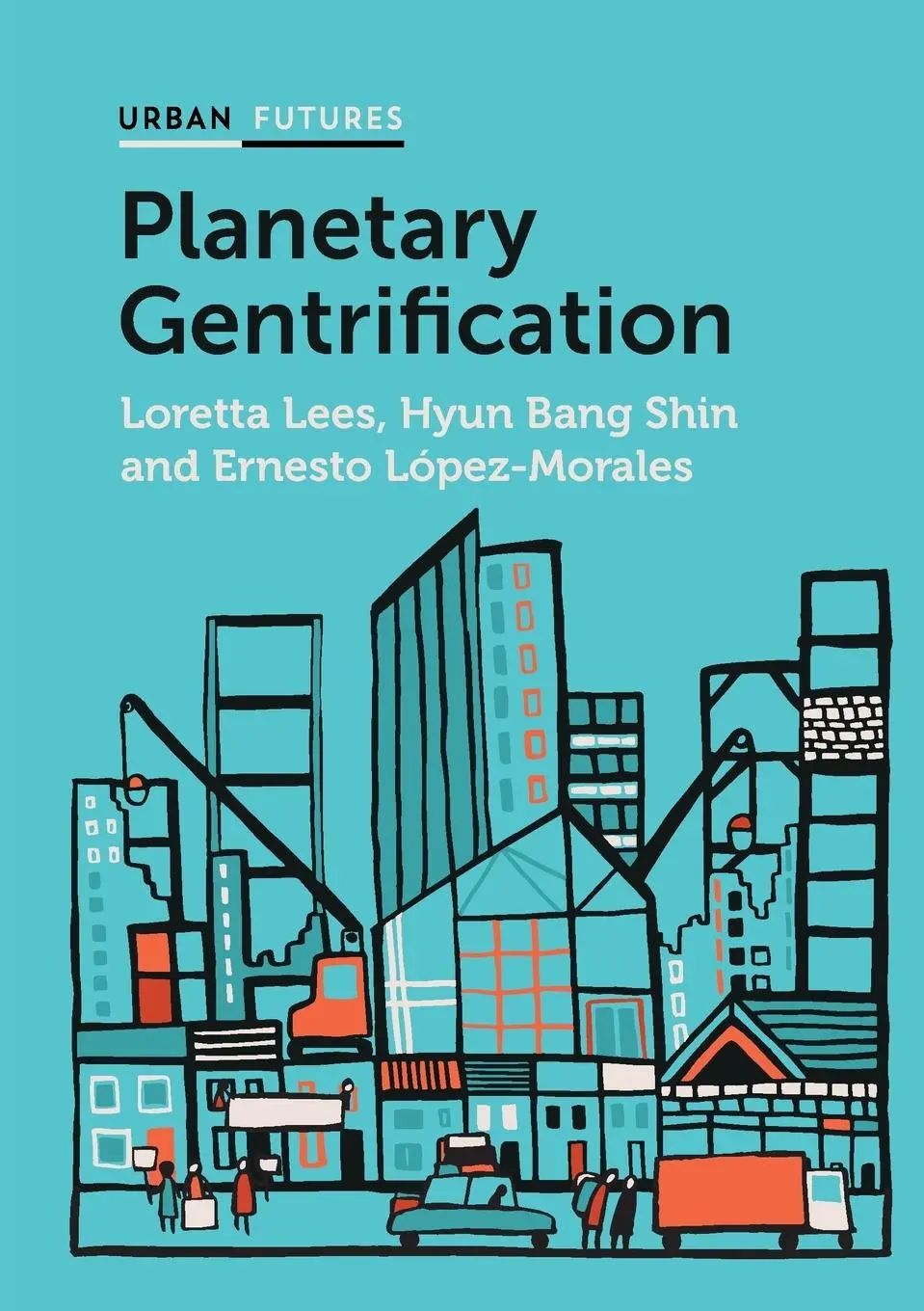 Cover: 9780745671659 | Planetary Gentrification | Loretta Lees (u. a.) | Taschenbuch | 270 S.