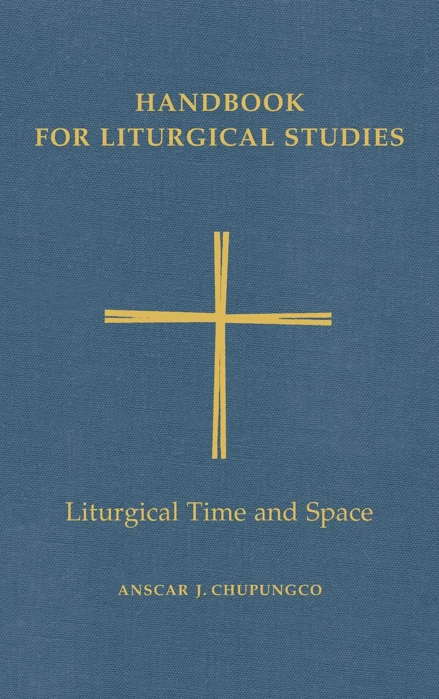 Cover: 9780814661659 | Handbook for Liturgical Studies Volume V | Liturgical Time and Space