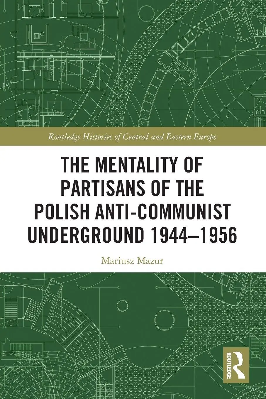 Cover: 9781032361659 | The Mentality of Partisans of the Polish Anti-Communist Underground...